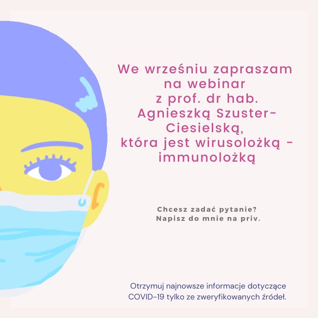 Wrzesień,webinar z prof. dr hab. Agnieszką Szuster-Ciesielską, która jest wirusolożką -i...jpg